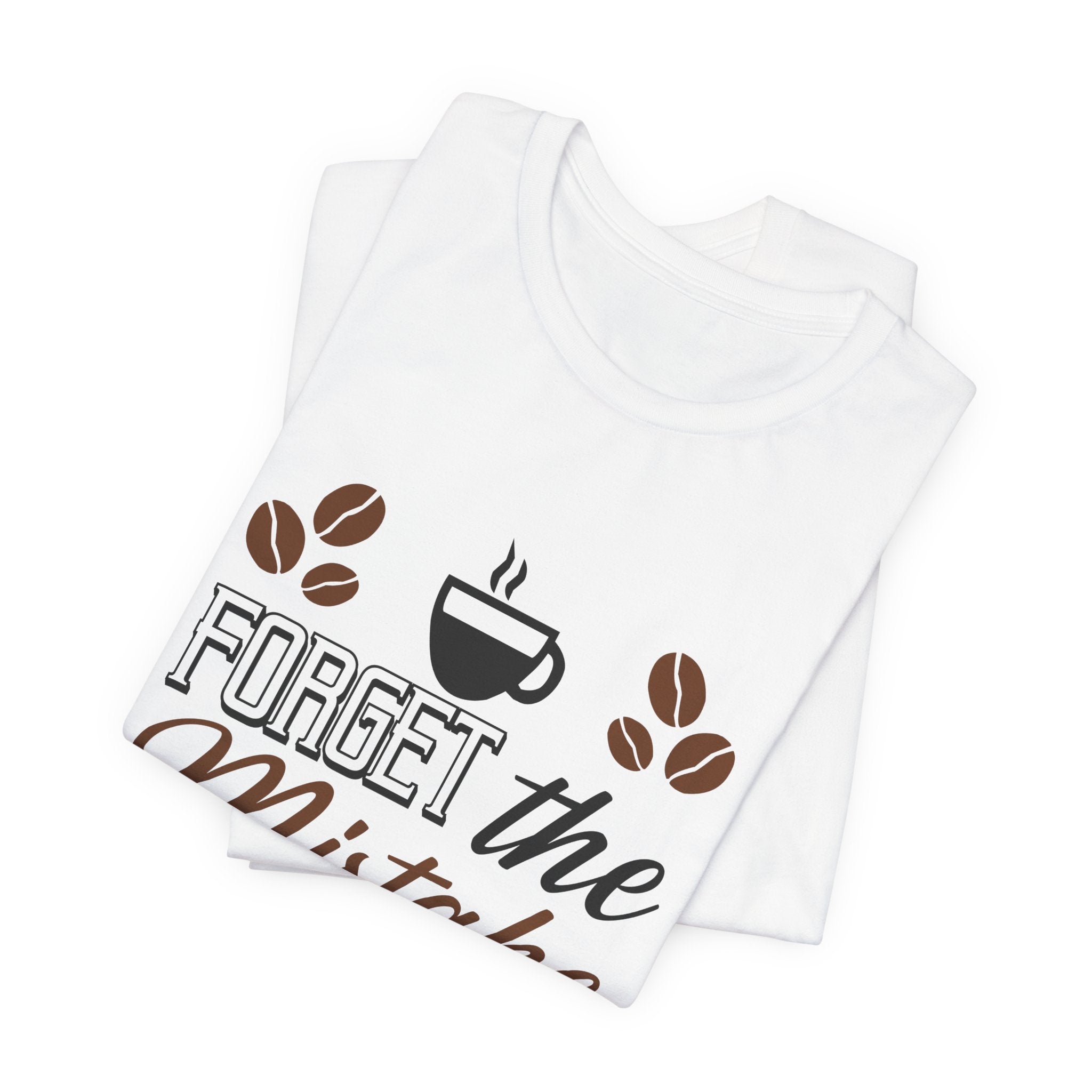 Forget the Mistake,Remember the Lesson Unisex Jersey Short Sleeve Tee